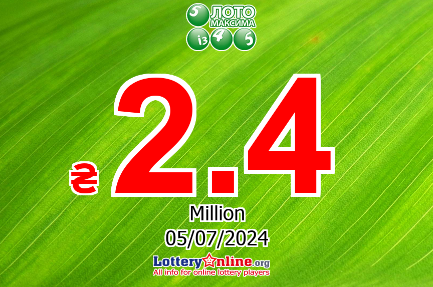 Loto Maxima jackpot jumps to ₴ 2.4 Million UAH on Jul. 4, 2024