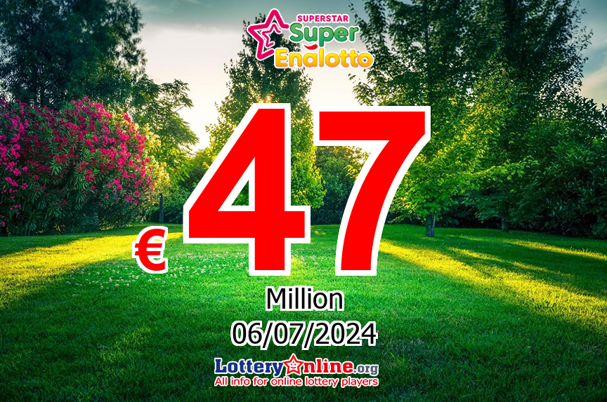 Nobody won jackpot, SuperStar Climbs To € 47 Million Euro For The Next drawing, 07/06/24