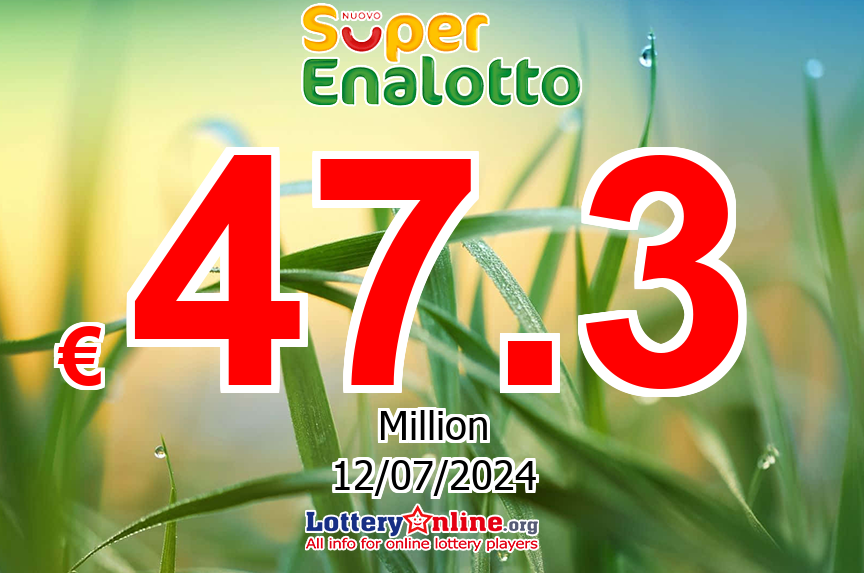 SuperEnalotto Jackpot raises to € 47.3 Million Euro for the next drawing on Jul. 12, 2024