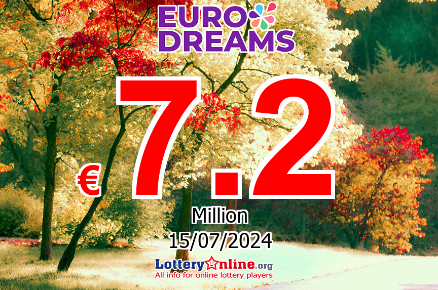 EuroDreams jackpot jumps to € 7.2 Million Euro on Jul. 11, 2024