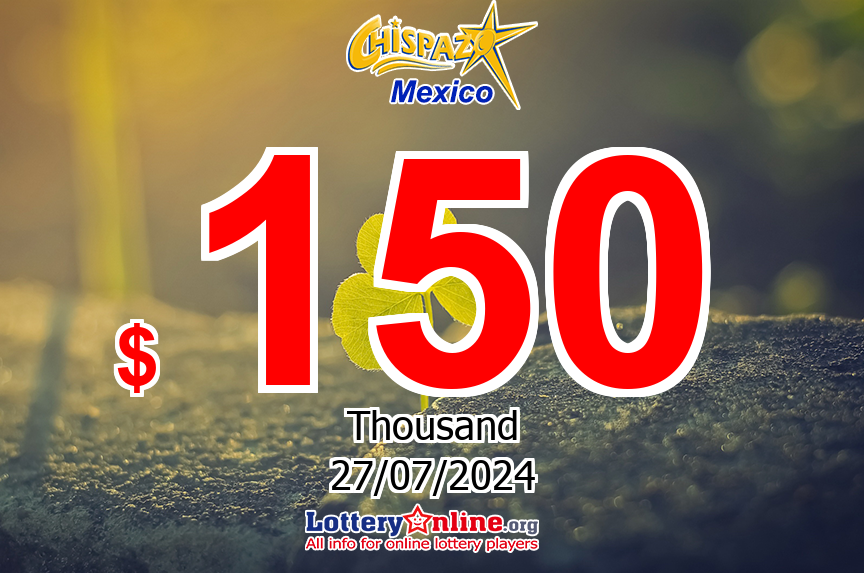 Chispazo jackpot jumps to $ 150 K MXN on Jul. 27, 2024