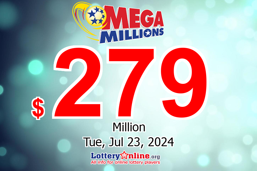 07/19/24: Three lucky players won million dollar prizes – Mega Millions jackpot is $279 million