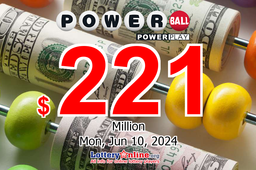 Powerball jackpot is growing, It reaches $221 million for Jun. 10, 2024