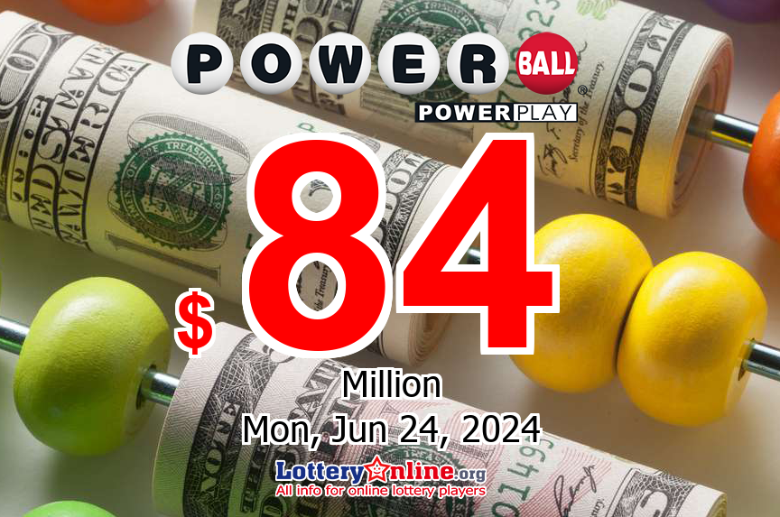 Powerball stands at $84 million for Jun. 24, 2024