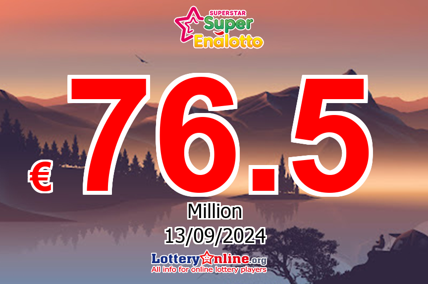 SuperStar Jackpot raises to € 76.5 Million Euro for the next drawing on Sep. 13, 2024