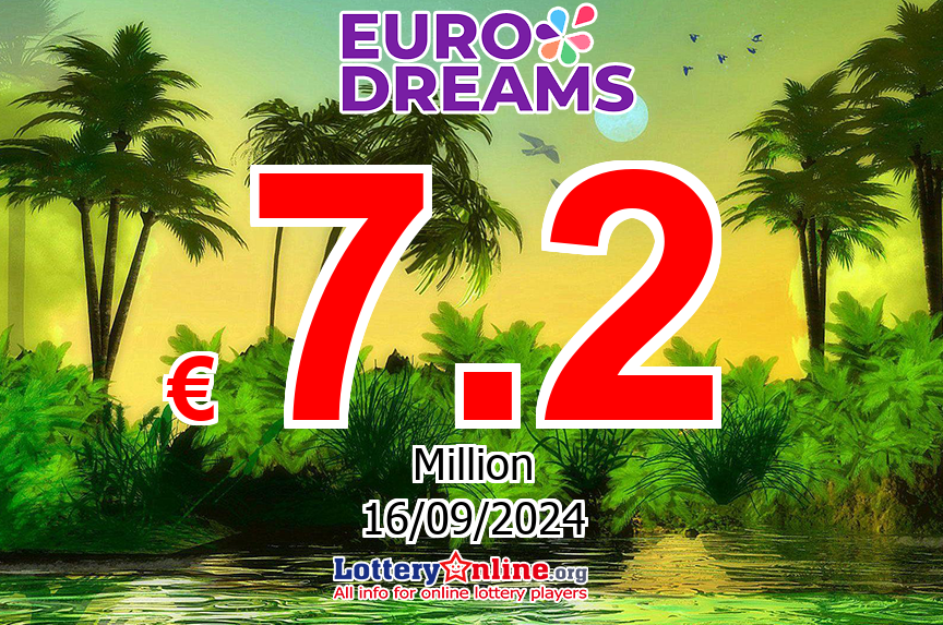 Jackpot EuroDreams stands at € 7.2 Million Euro for Mon, Sep 16, 2024