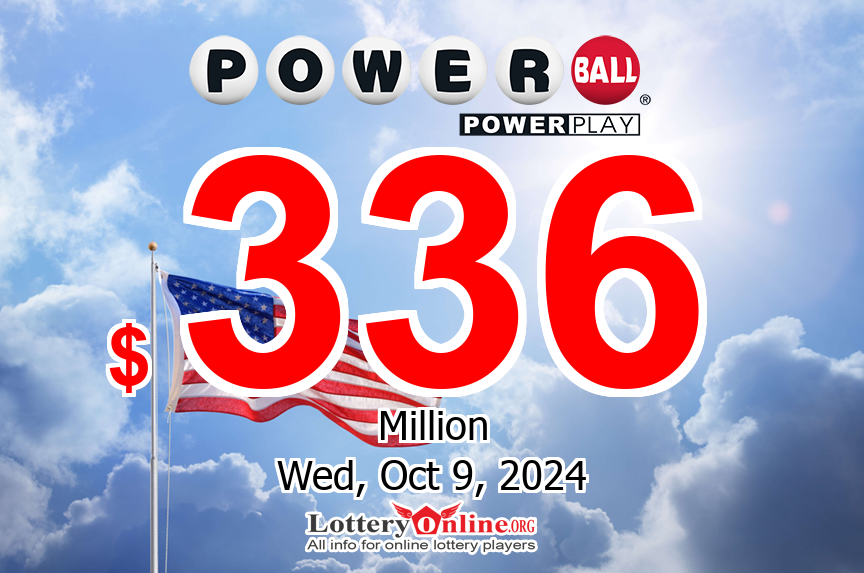 Powerball jackpot is growing, It reaches $336 million for Oct. 9, 2024