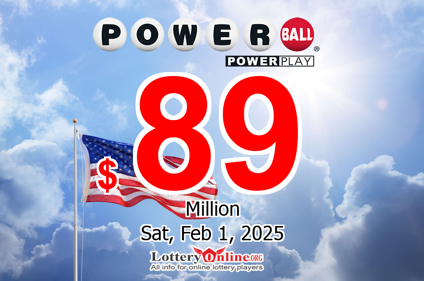 Powerball Jackpot rise to $89 million for Saturday’s Drawing, 02/01/25