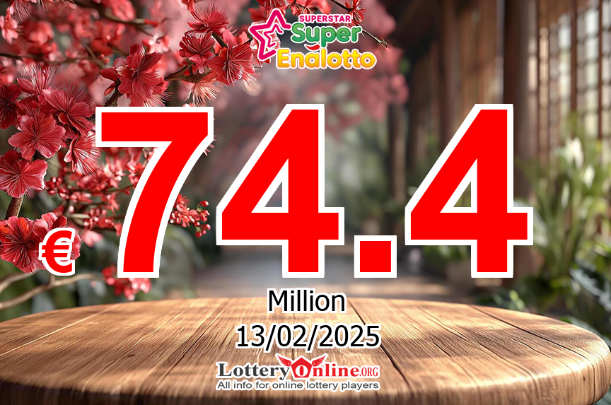 Jackpot climbs to € 74.4 Million Euro; SuperStar is getting hotter for Thursday, February 13, 2025