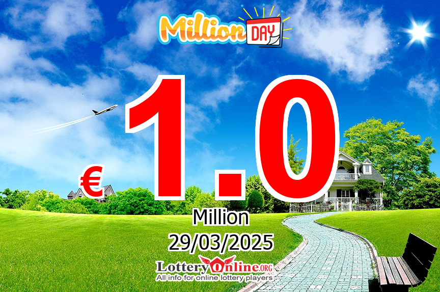 Jackpot MillionDAY stands at € 1 Million Euro for Sat, Mar 29, 2025
