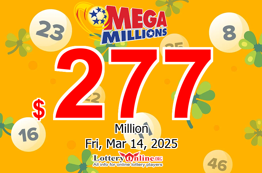 Nobody won jackpot, Mega Millions Climbs To $277 million For The Next drawing, 03/14/25