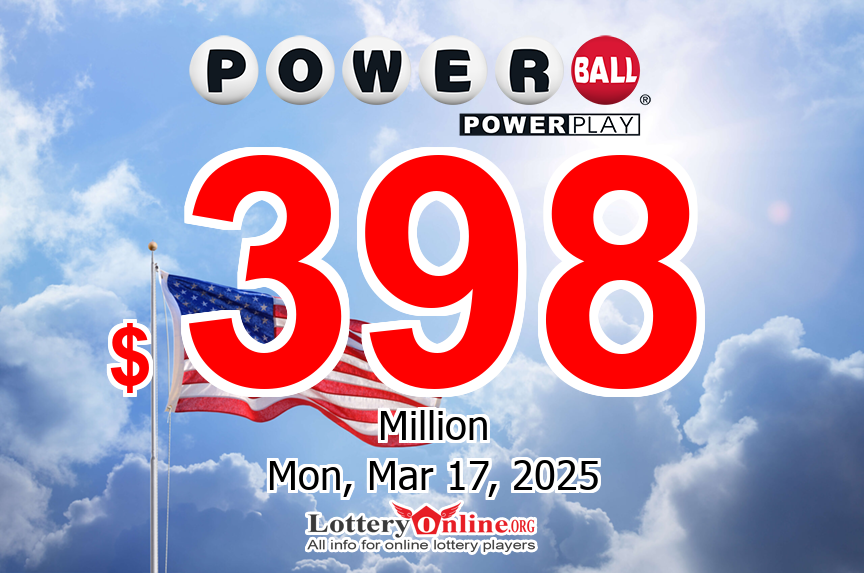 Jackpot climbs to $398 million; Powerball is getting hotter for Monday, March 17, 2025