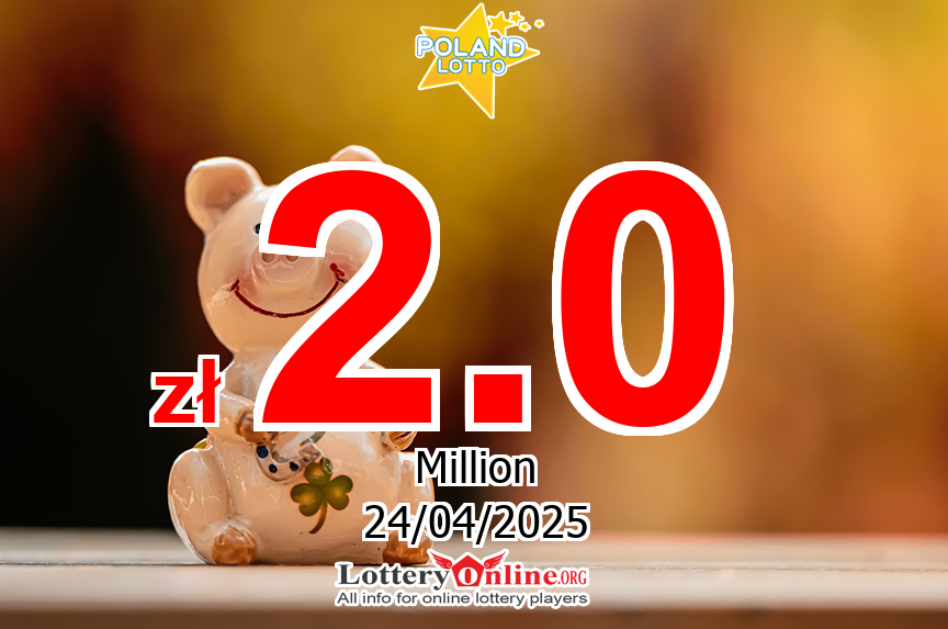 Lotto Draw Results – Tue, Apr 22, 2025: Great! zł 12 Million PLN of Lotto found out the owner