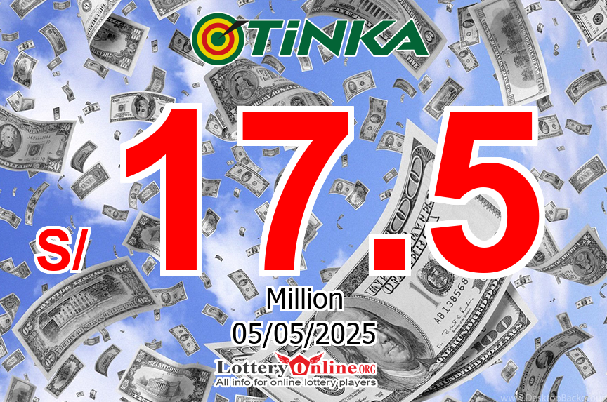 The result of Tinka lottery on May. 1, 2025 – Jackpot is S/ 17.5 Million PEN