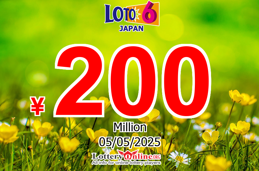 Loto 6 Jackpot now is ¥ 200 Million JPY: No winner of jackpot on May. 1, 2025
