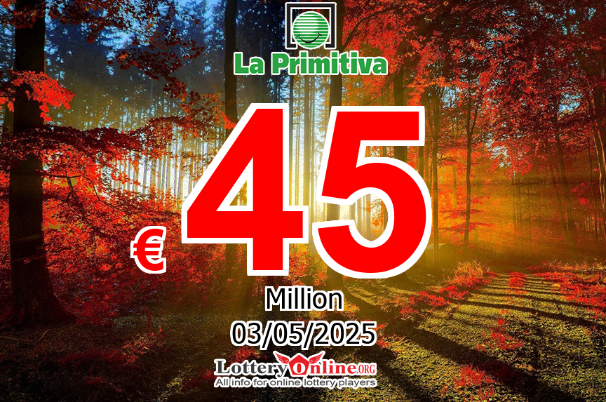 La Primitiva jackpot climbs to € 45 Million Euro for May. 3, 2025