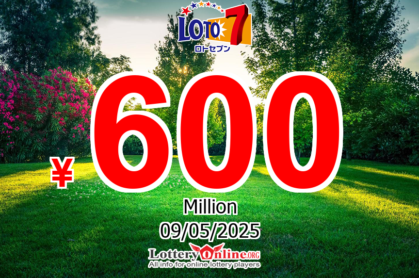 The result of Loto 7 lottery on May. 2, 2025 – Jackpot is ¥ 600 Million JPY