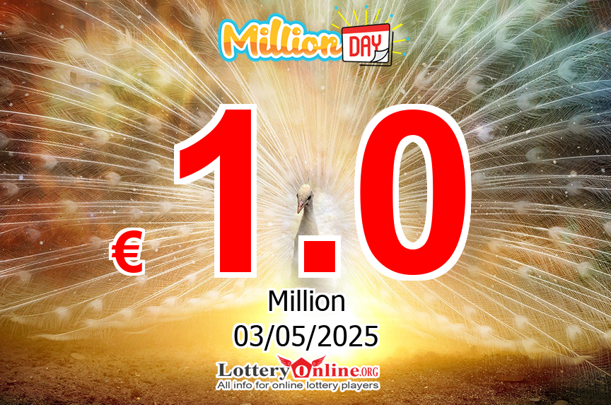 MillionDAY jackpot jumps to € 1 Million Euro on May. 3, 2025