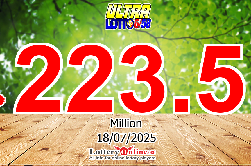 Ultra Lotto jackpot jumps to ₱ 223.5 Million PHP on Jul. 15, 2025