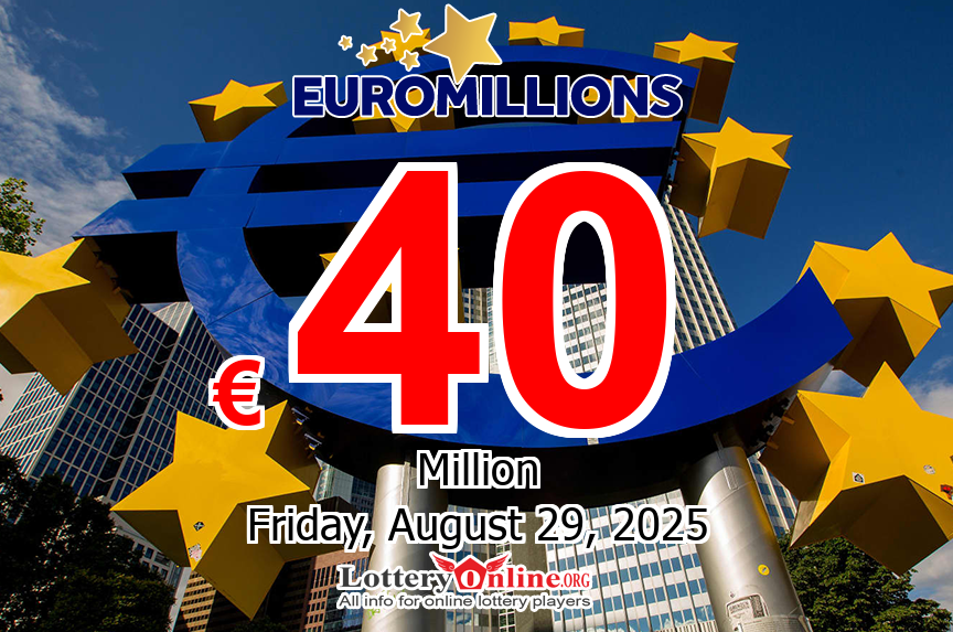 EuroMillions rolls over to €40 million for Aug. 29, 2025