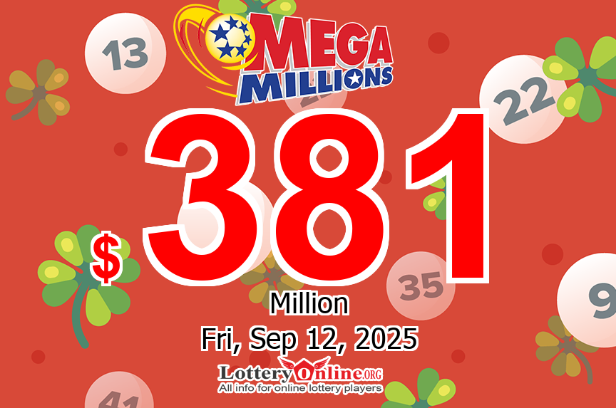 Mega Millions jackpot climbs to $381 million for Sep. 12, 2025