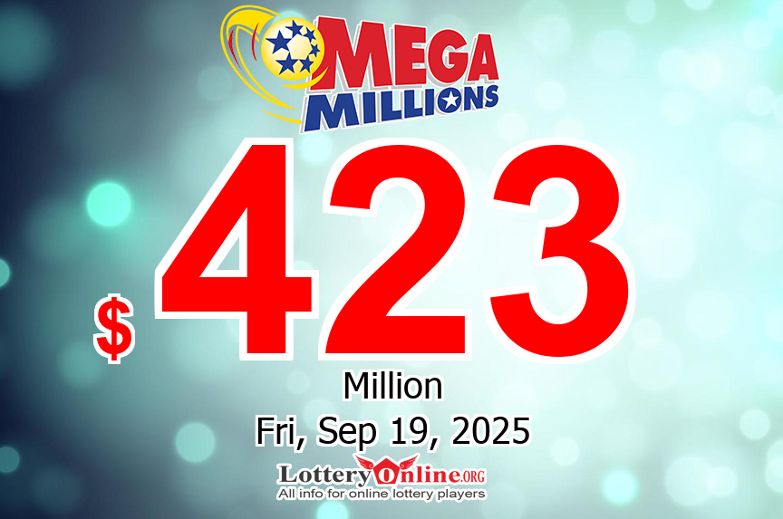 Mega Millions jackpot up to $423 million on 09/19/25 – Get the magic this September!