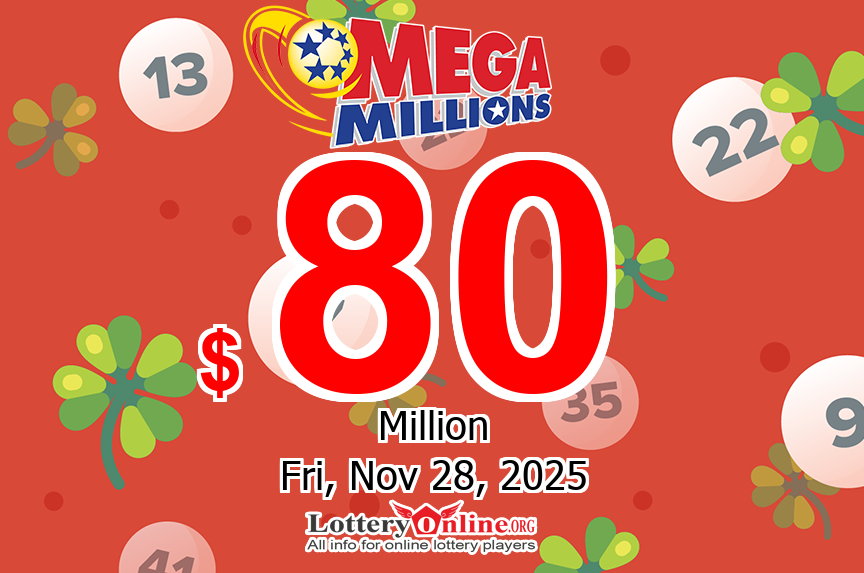 Mega Millions unclaimed, will rise to $80 million for Friday, November 28, 2025