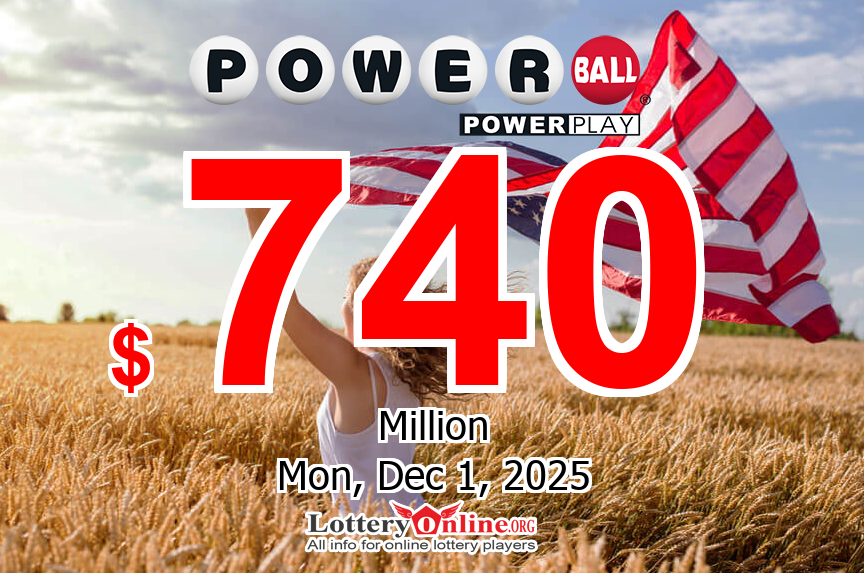 Powerball grows to $740 million for 12/01/25