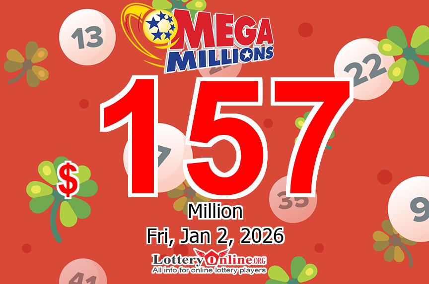 Mega Millions jackpot climbs to $157 million for the drawing on Jan. 2, 2026