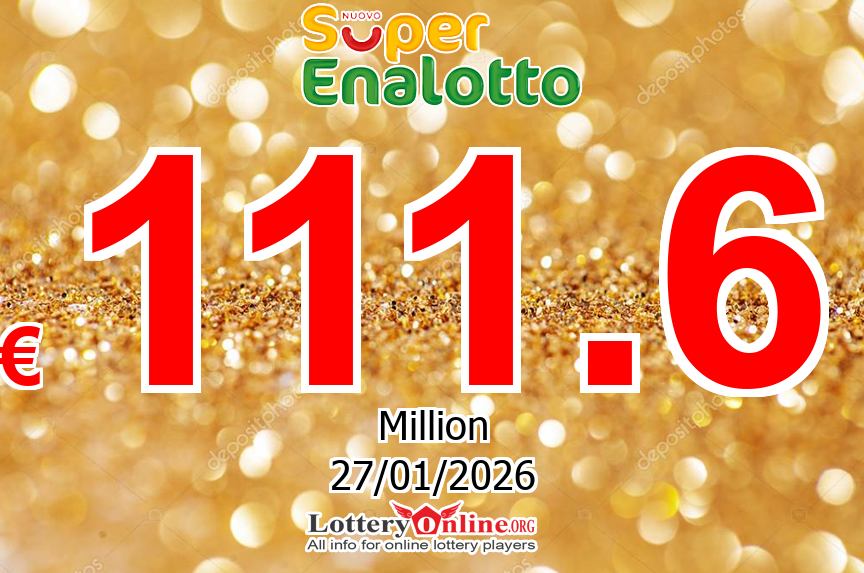 SuperEnalotto jackpot climbs to € 111.6 Million Euro for the drawing on Jan. 27, 2026