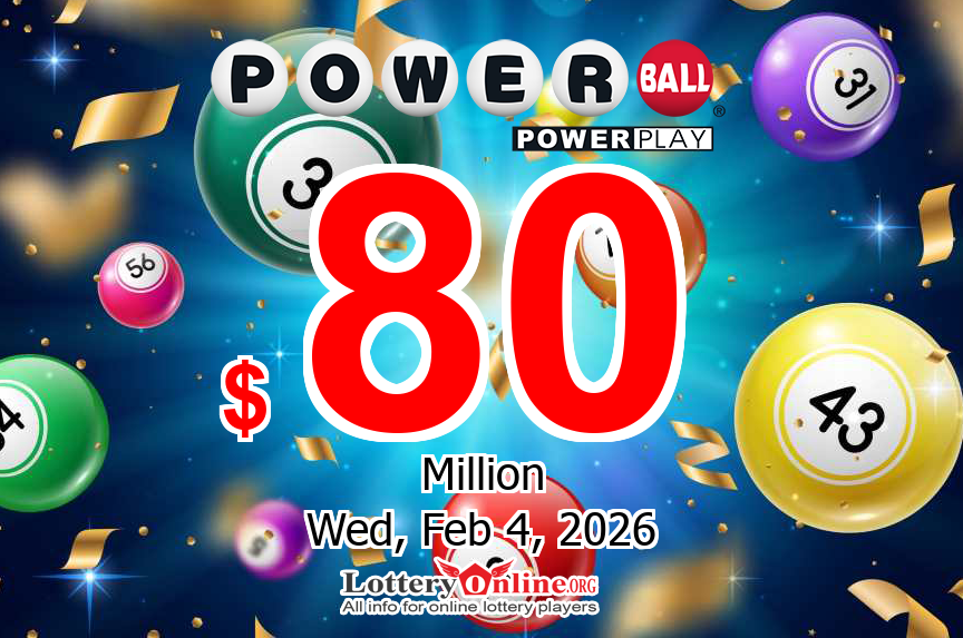 Powerball unclaimed, will rise to $80 million for Wednesday, February 4, 2026