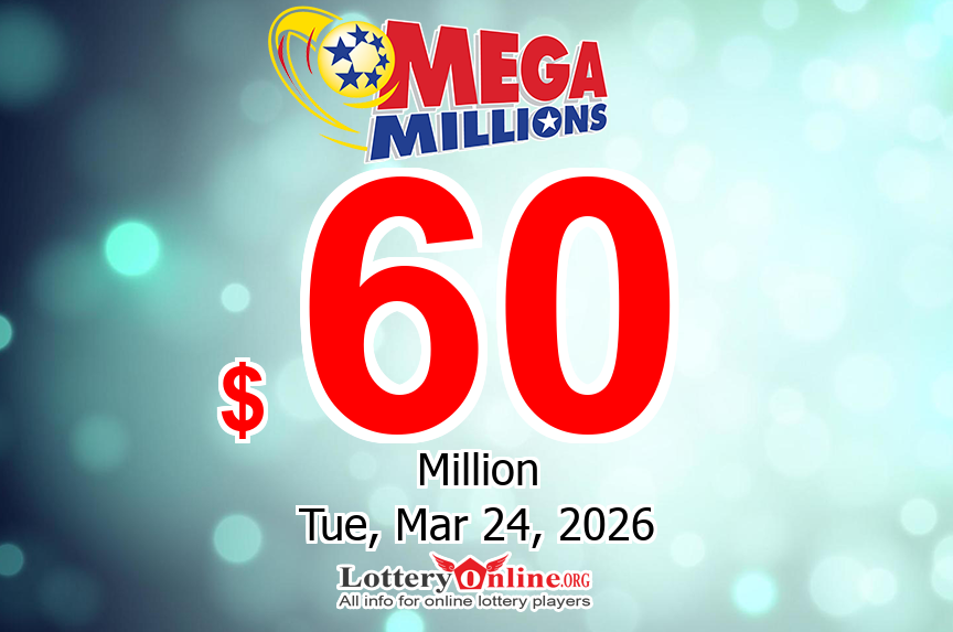 Mega Millions Winning Numbers Results for 03/20/26: Jackpot is $60 million