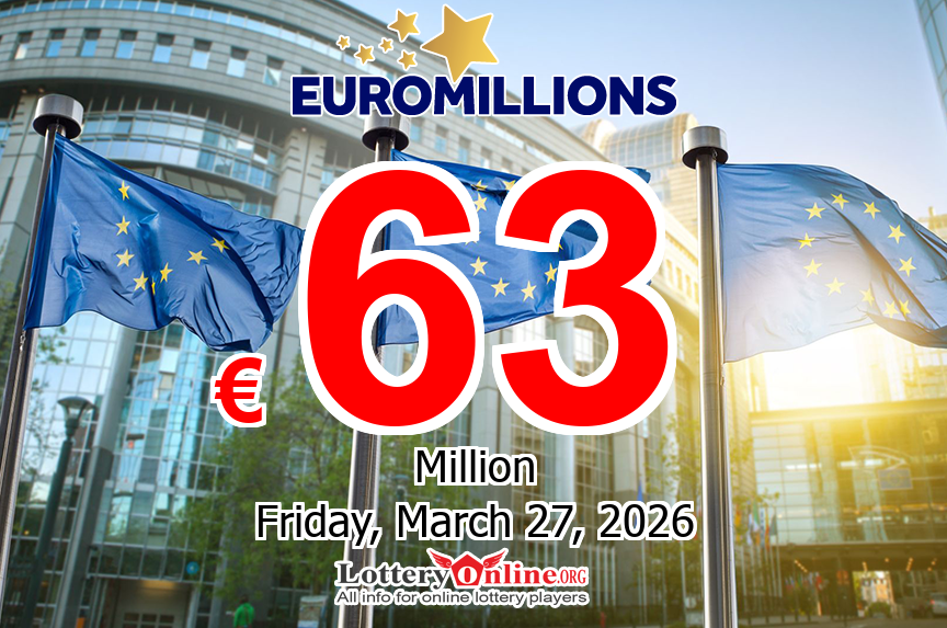 EuroMillions jackpot is growing, It reaches €63 million for Mar. 27, 2026