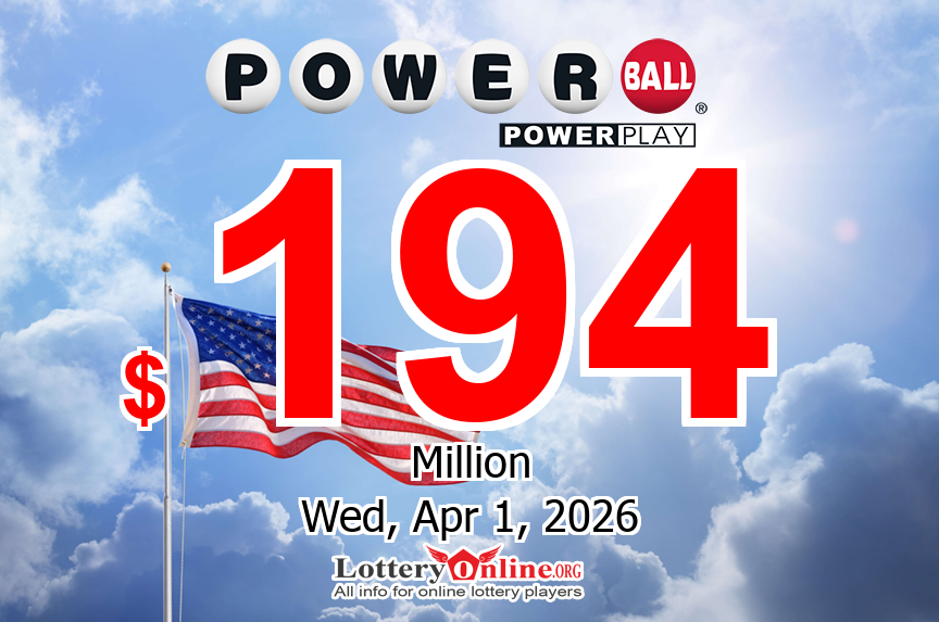 03/30/26: A new millionaire – Powerball jackpot climbs to $194 million
