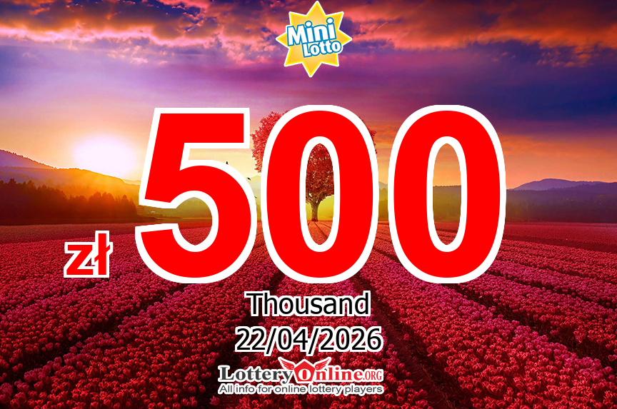 Mini Lotto Live Results for 04/21/26, Wednesday Jackpot increases to zł 500 K PLN