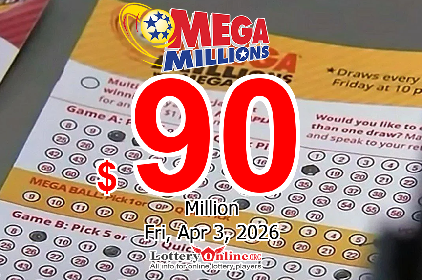 With no winners, Mega Millions jackpot rises to $90 million for Friday, 04/03/26