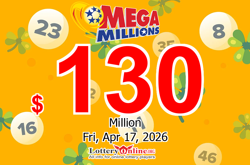Mega Millions jackpot climbs to $130 million for Apr. 17, 2026 drawing
