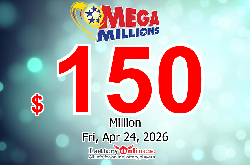 No jackpot winner on Apr. 21, 2026, Mega Millions jackpot increases to $150 million