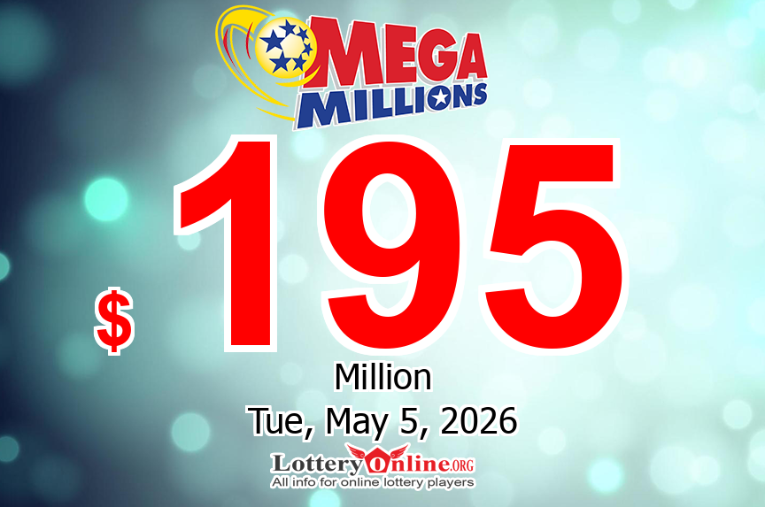 With no winners, Mega Millions jackpot rises to $195 million for Tuesday, 05/05/26
