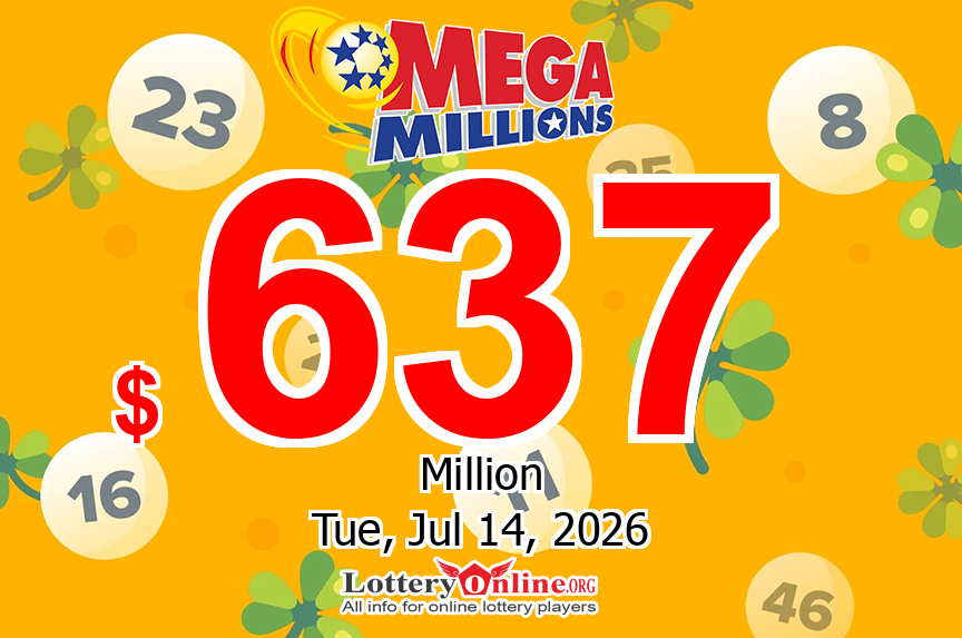 Mega Millions jackpot is waiting for the owner; now it is $637 million for Jul. 14, 2026