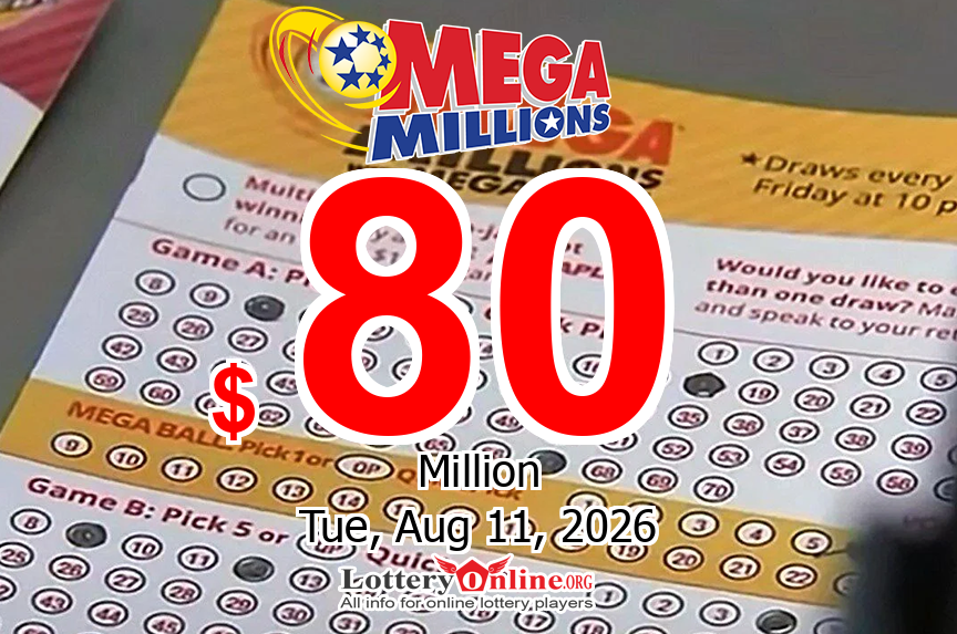 Mega Millions results of Fri, Aug 7, 2026: Jackpot raises to $80 million