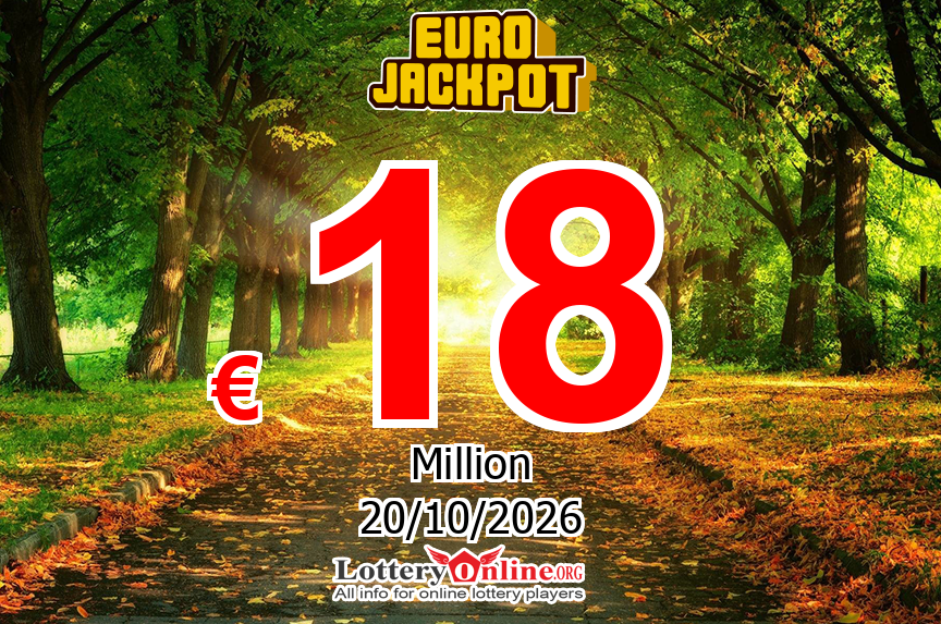 EuroJackpot lottery jackpot at € 18 Million Euro for winning numbers drawing Tuesday, 10/20/26